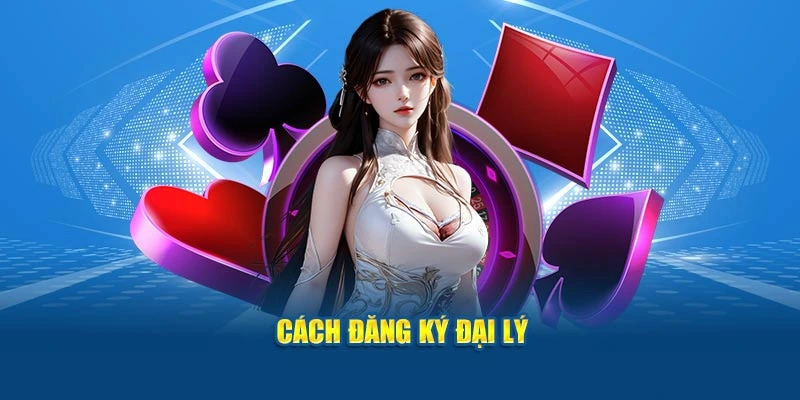 Chỉ bạn cách đăng ký làm đại lý Vipwin nhanh chóng