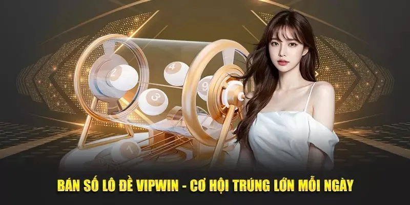 Xổ số Vipwin là thể loại game cược rất hấp dẫn và thú vị